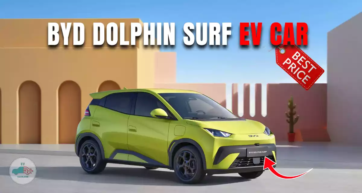 BYD Launches Low Cost Dolphin Surf Electric Car in Europe